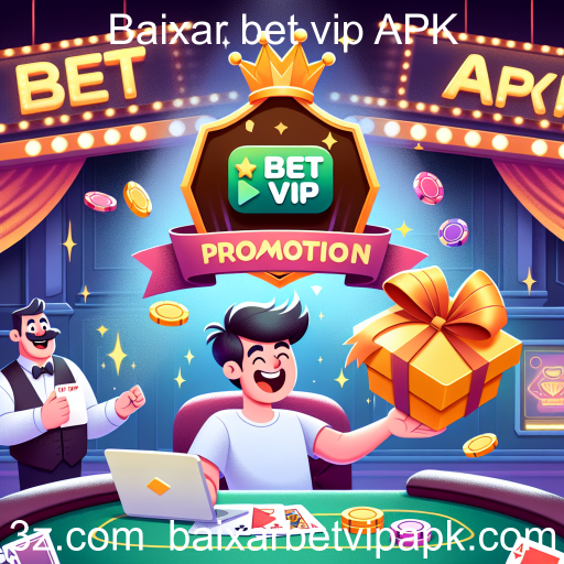 O Poder das Promoções em Jogos Online: Descubra as Ofertas do Baixar Bet VIP APK